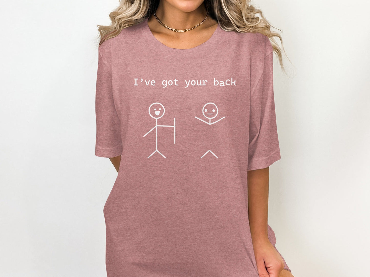 I Have Got Your Back Stick Figures Friendship Support T-Shirt