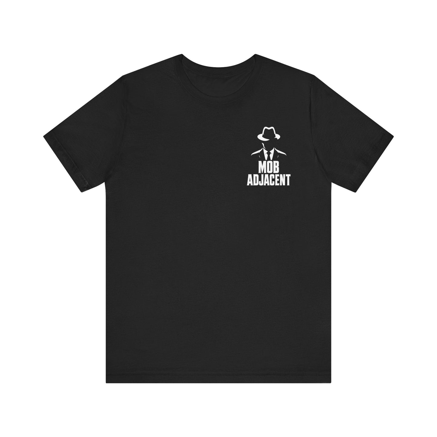 Mob Adjacent Official Tee