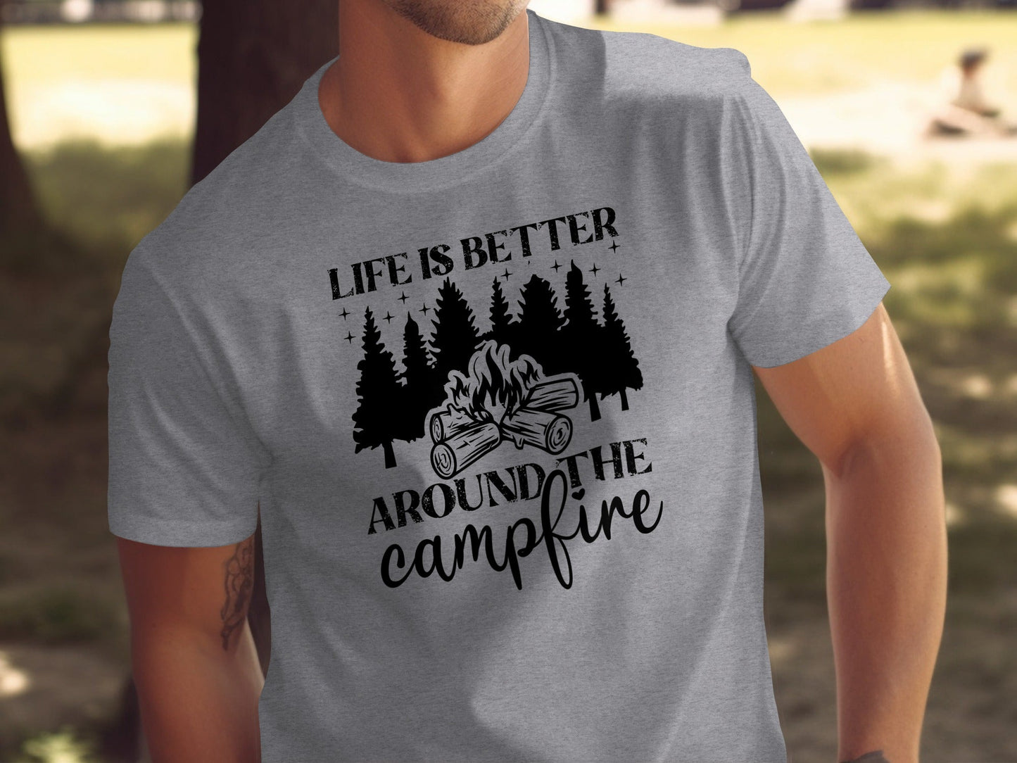 Life Is Better Around The Campfire Outdoor Adventure T-Shirt