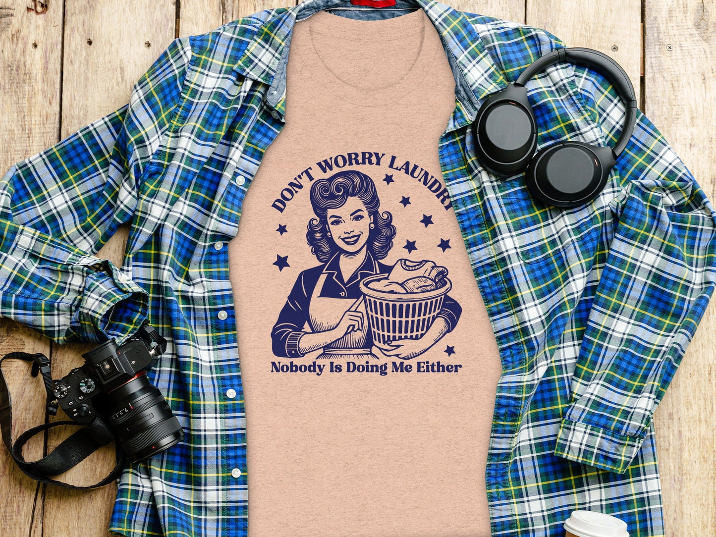 Don't Worry Laundry Nobody Is Doing Me Either T-Shirt