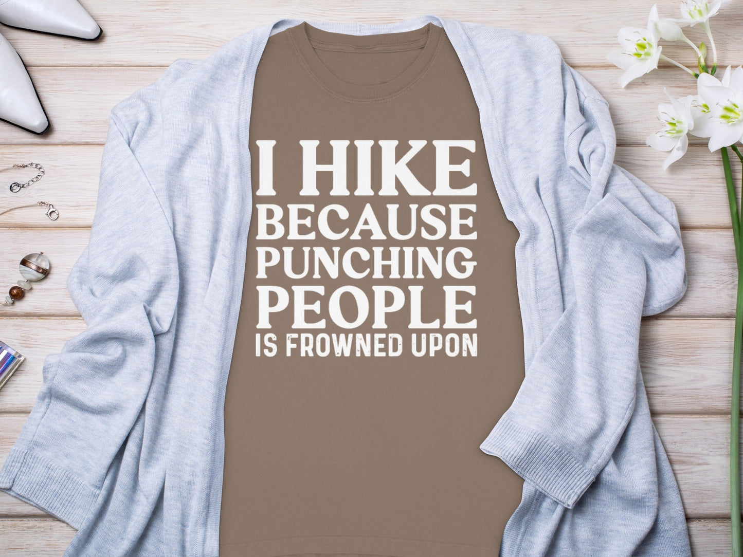 I Hike Because Punching People Is Frowned Upon Long Sleeve T-Shirt
