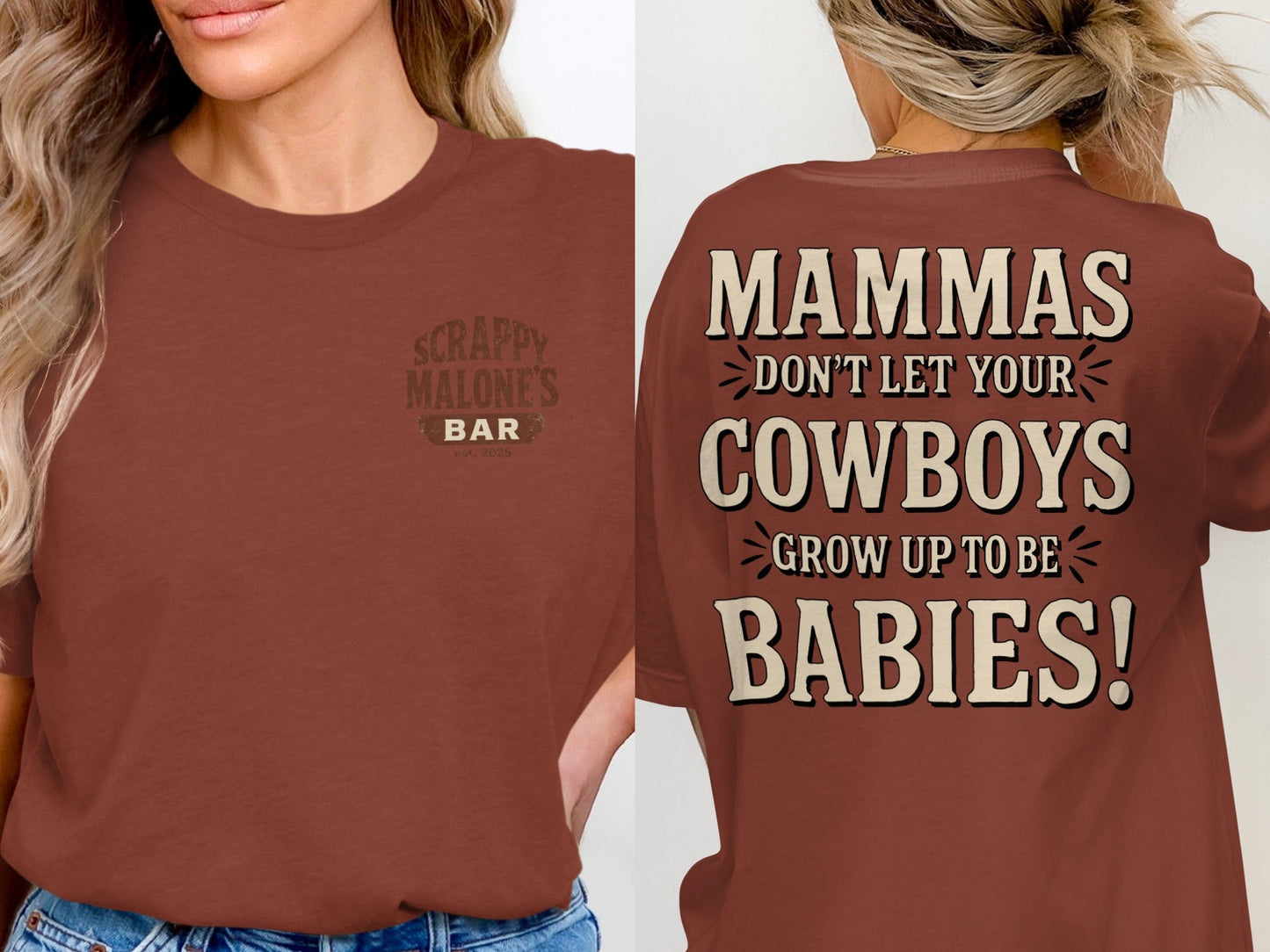 Mammas Don't Let Your Cowboys Grow Up to Be Babies T-Shirt