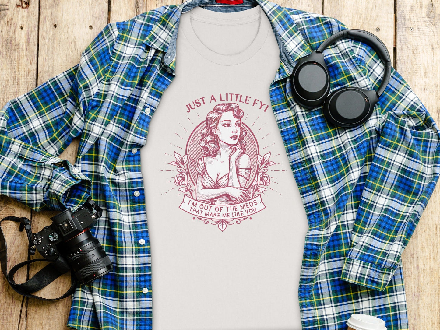 Just A Little FYI Out of Meds Portrait Funny Sarcastic T-Shirt