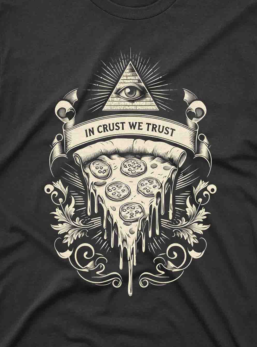 In Crust We Trust Women's T Shirt