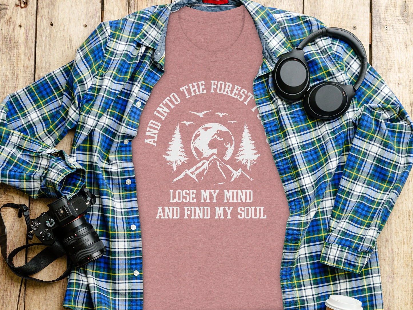 And Into The Forest I Go To Lose My Mind Find My Soul T-Shirt