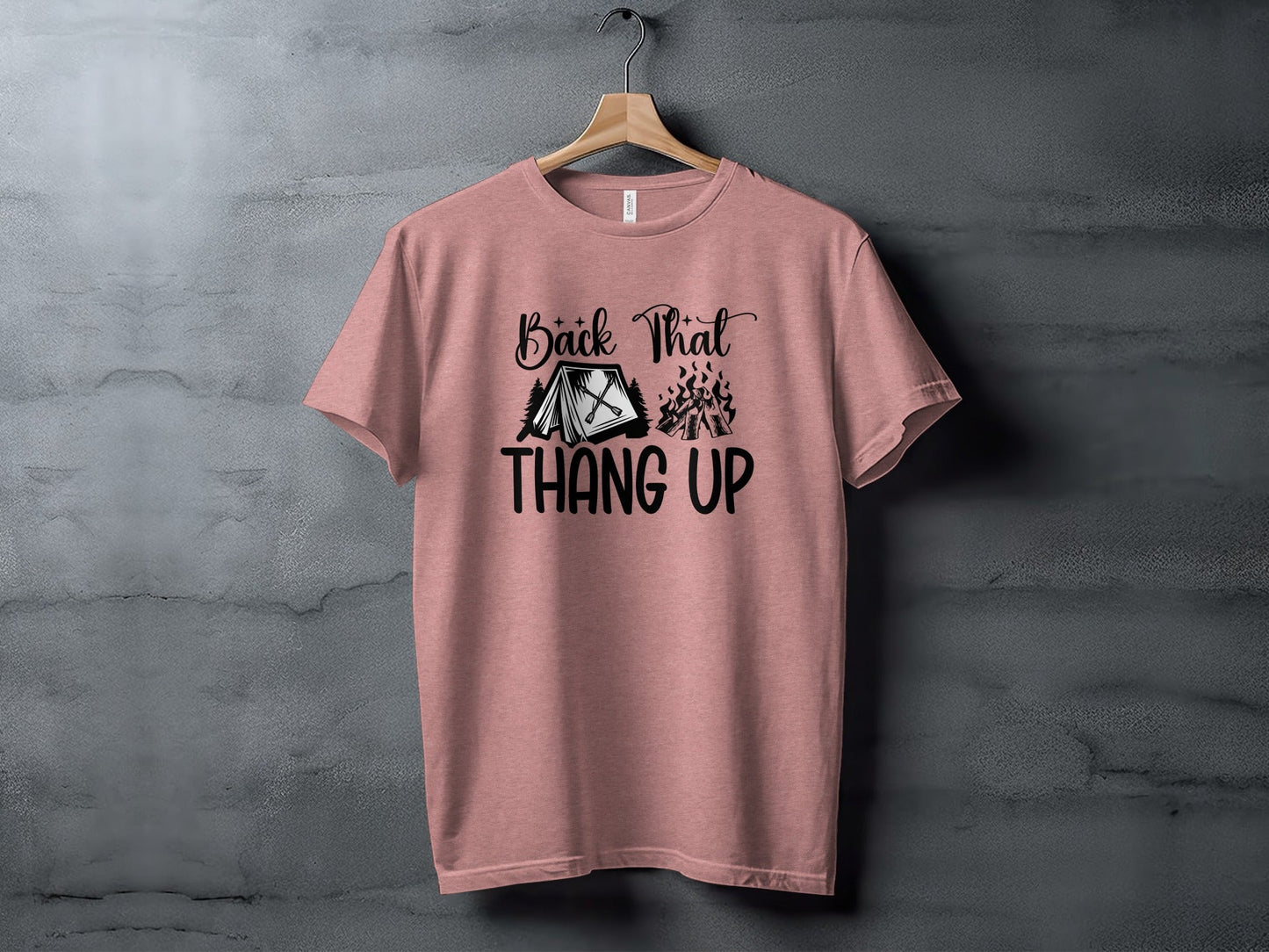 Back That Thang Up Camping Outdoors Tent Fire T-Shirt