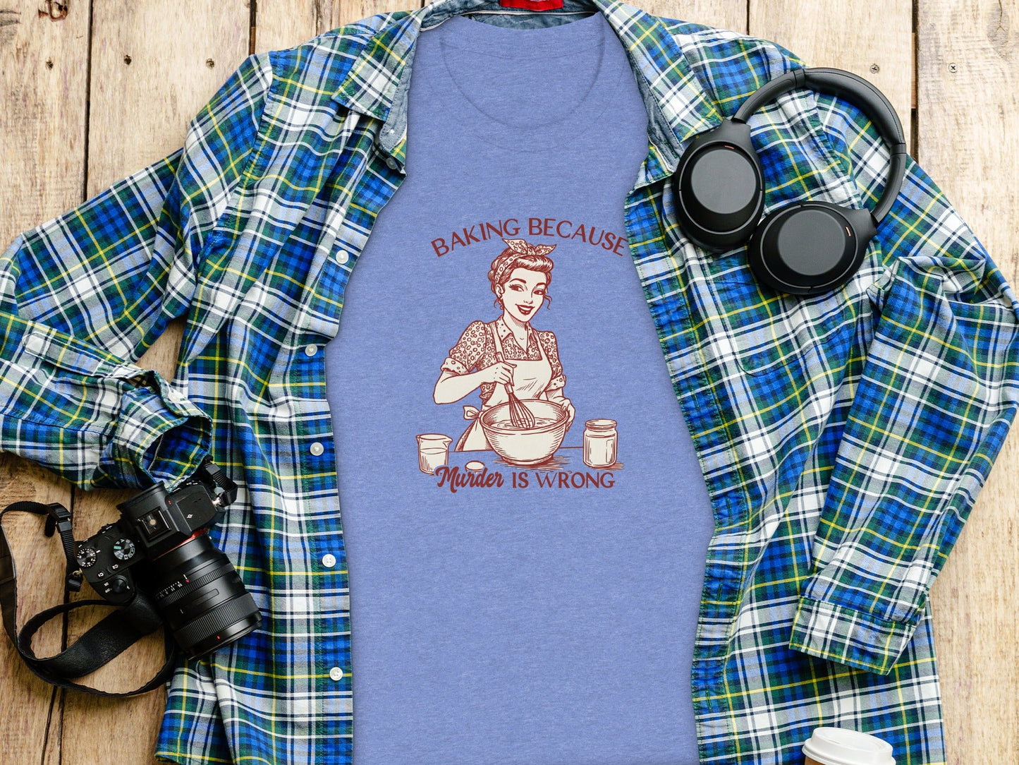 Baking Because Murder Is Wrong Funny Lady Baker T-Shirt