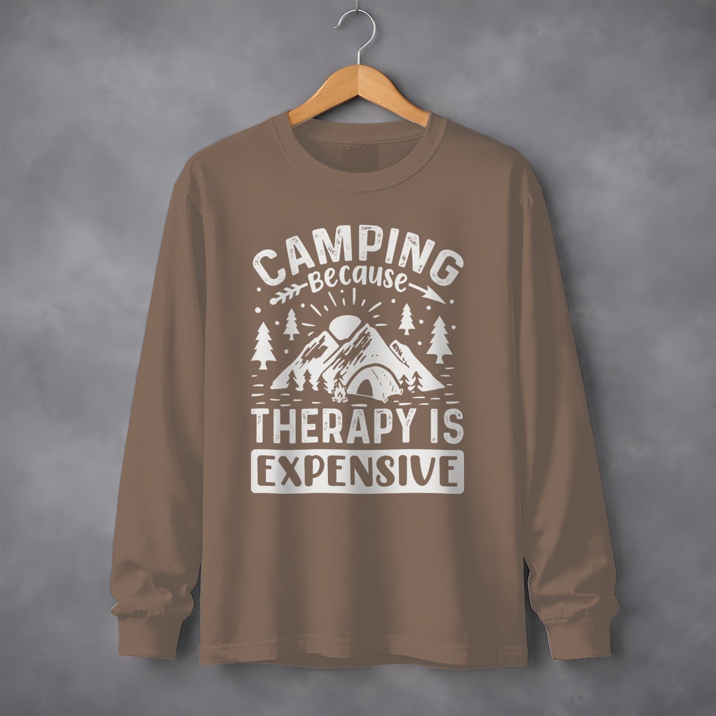 Camping Because Therapy is Expensive Outdoor Long Sleeve T-Shirt