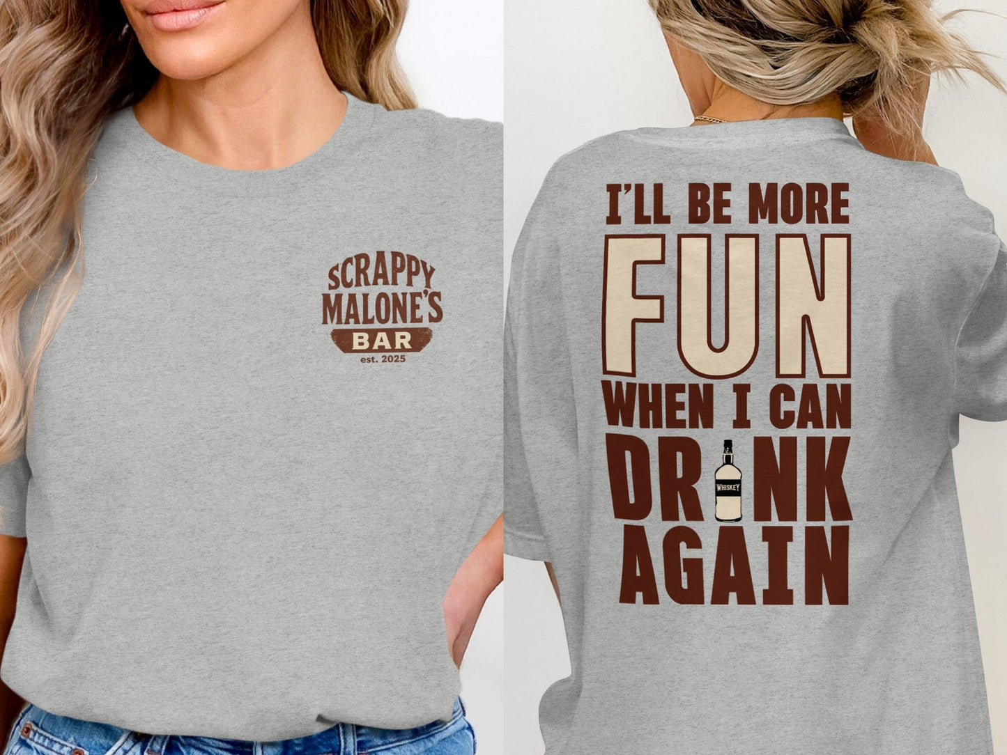 I Will Be More Fun When I Can Drink Again Funny T-Shirt