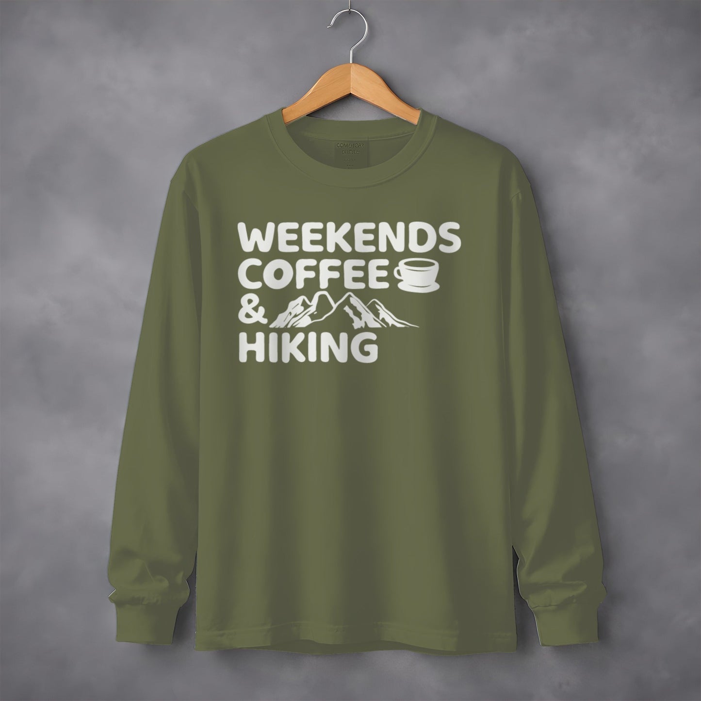 Weekends Coffee and Hiking Adventure Long Sleeve T-Shirt
