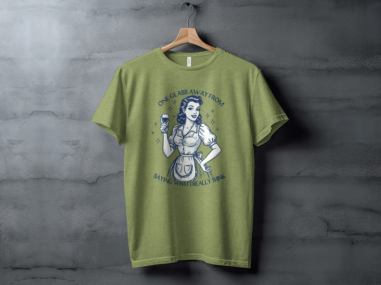 One Glass Away From Saying What I Really Think T-Shirt