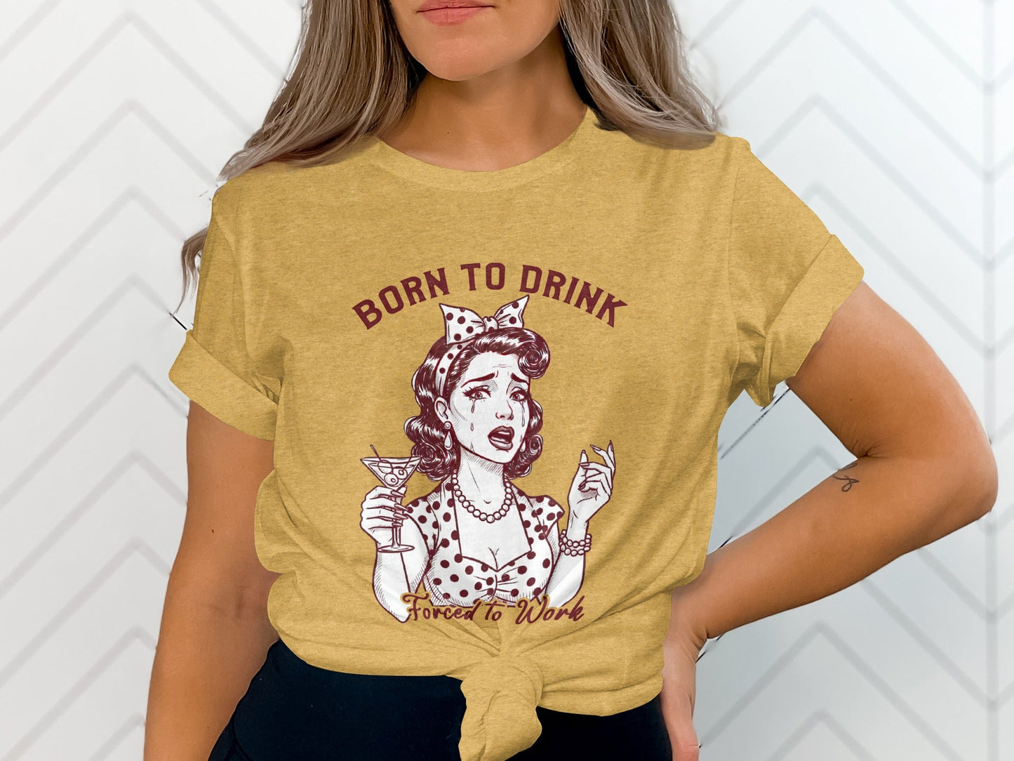 Born To Drink Forced To Work Crying Woman Art T-Shirt
