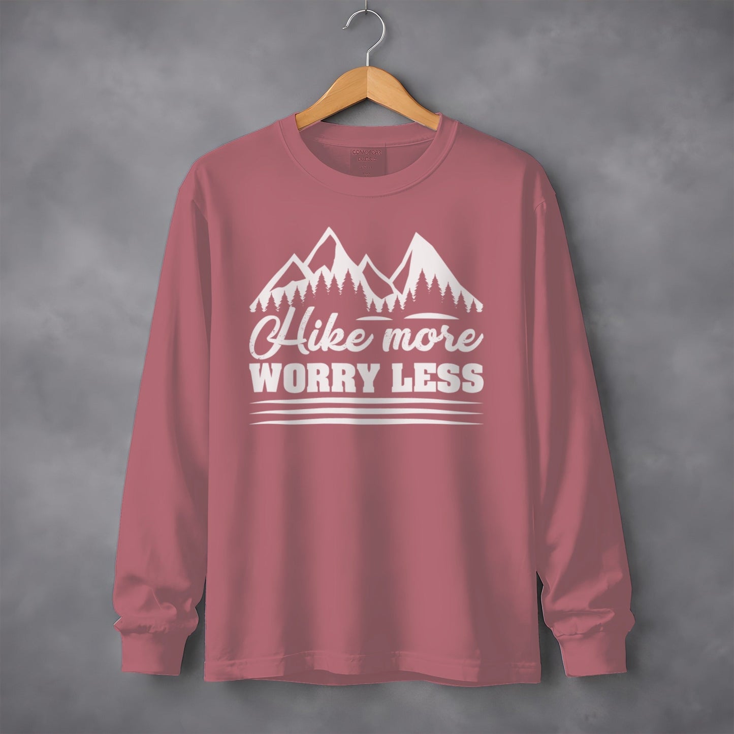 Hike More Worry Less Mountain Graphic Design Long Sleeve T-Shirt