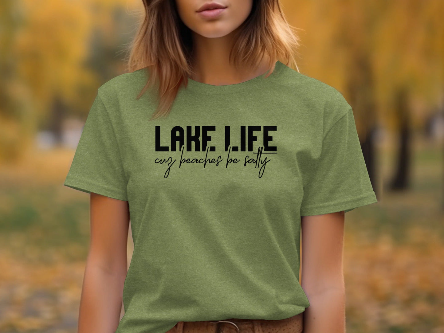 Lake Life Cuz Beaches Be Salty Funny Statement T-Shirt