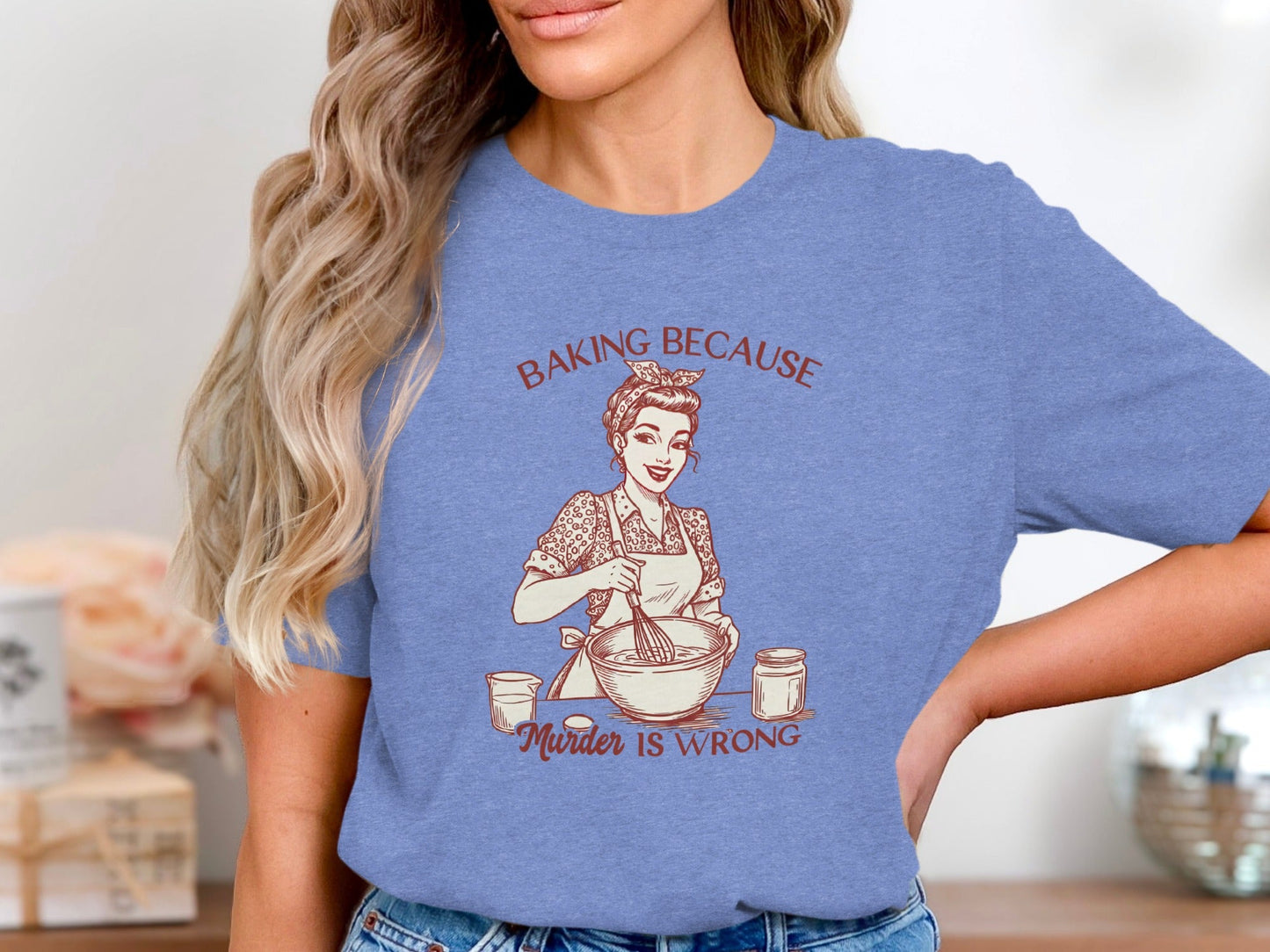 Baking Because Murder Is Wrong Funny Lady Baker T-Shirt