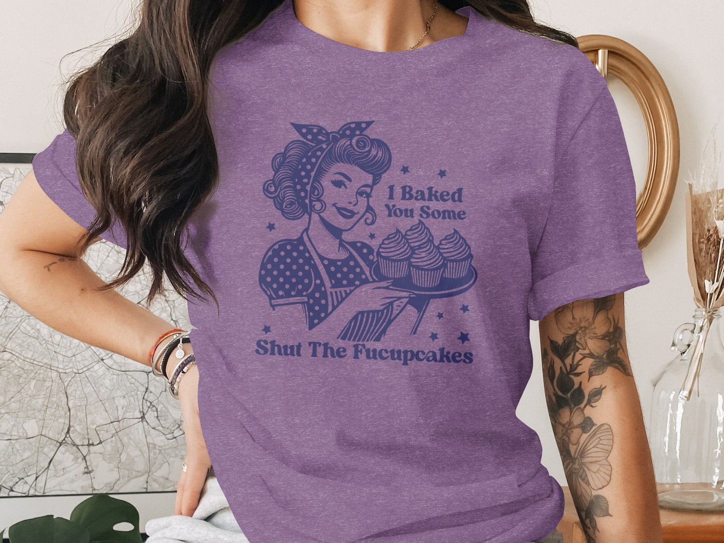 I Baked You Some Shut The Fucupcakes Funny T-Shirt
