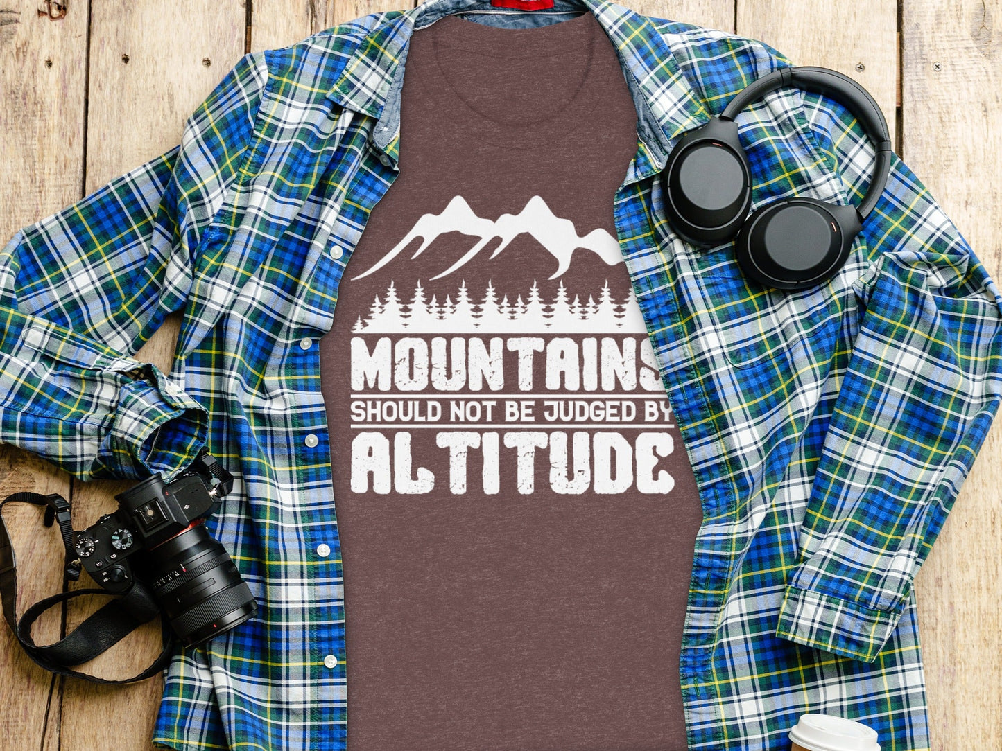 Mountains Should Not Be Judged By Altitude Quote T-Shirt