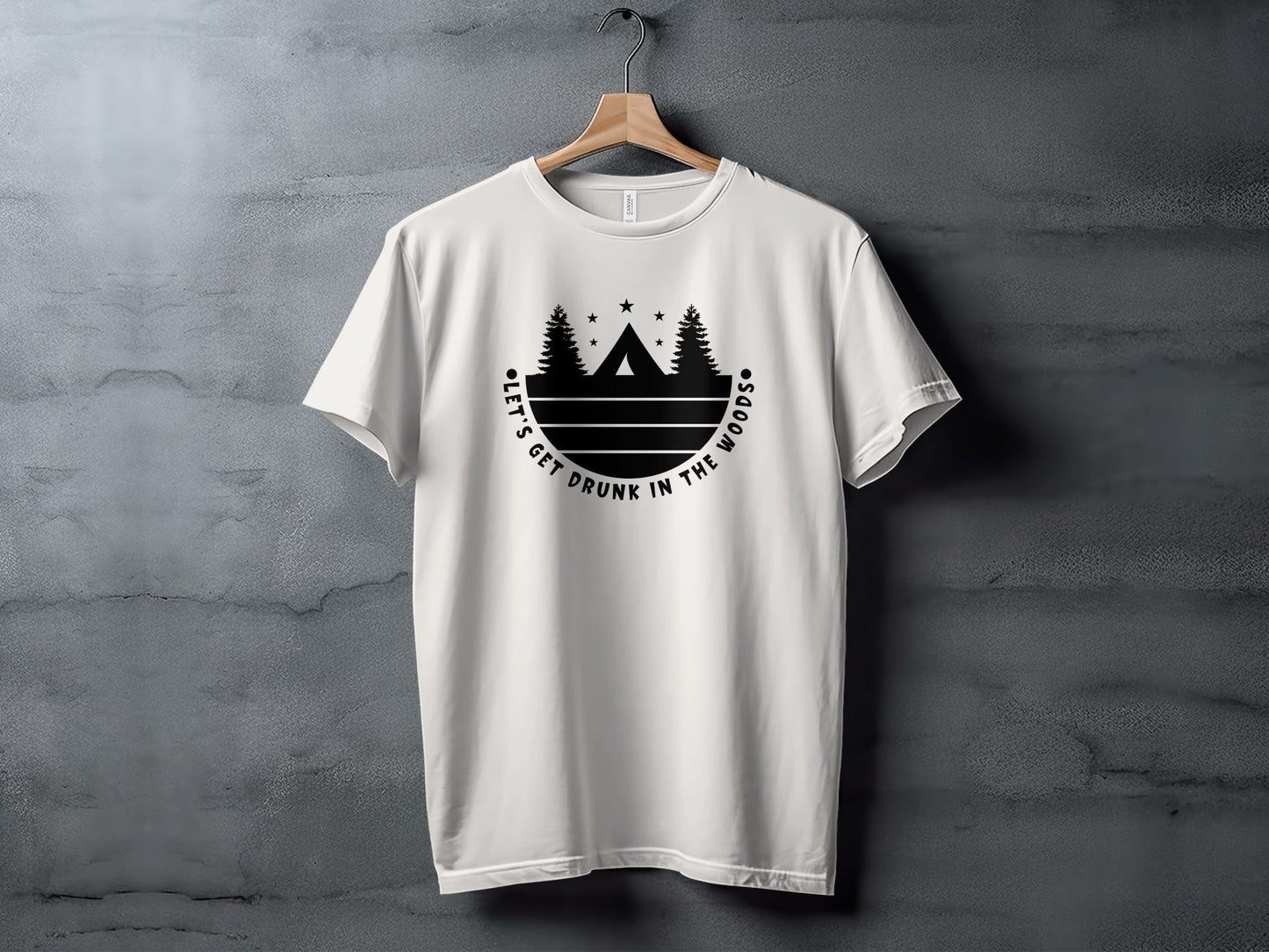 Let's Get Drunk In The Woods Camping Adventure T-Shirt
