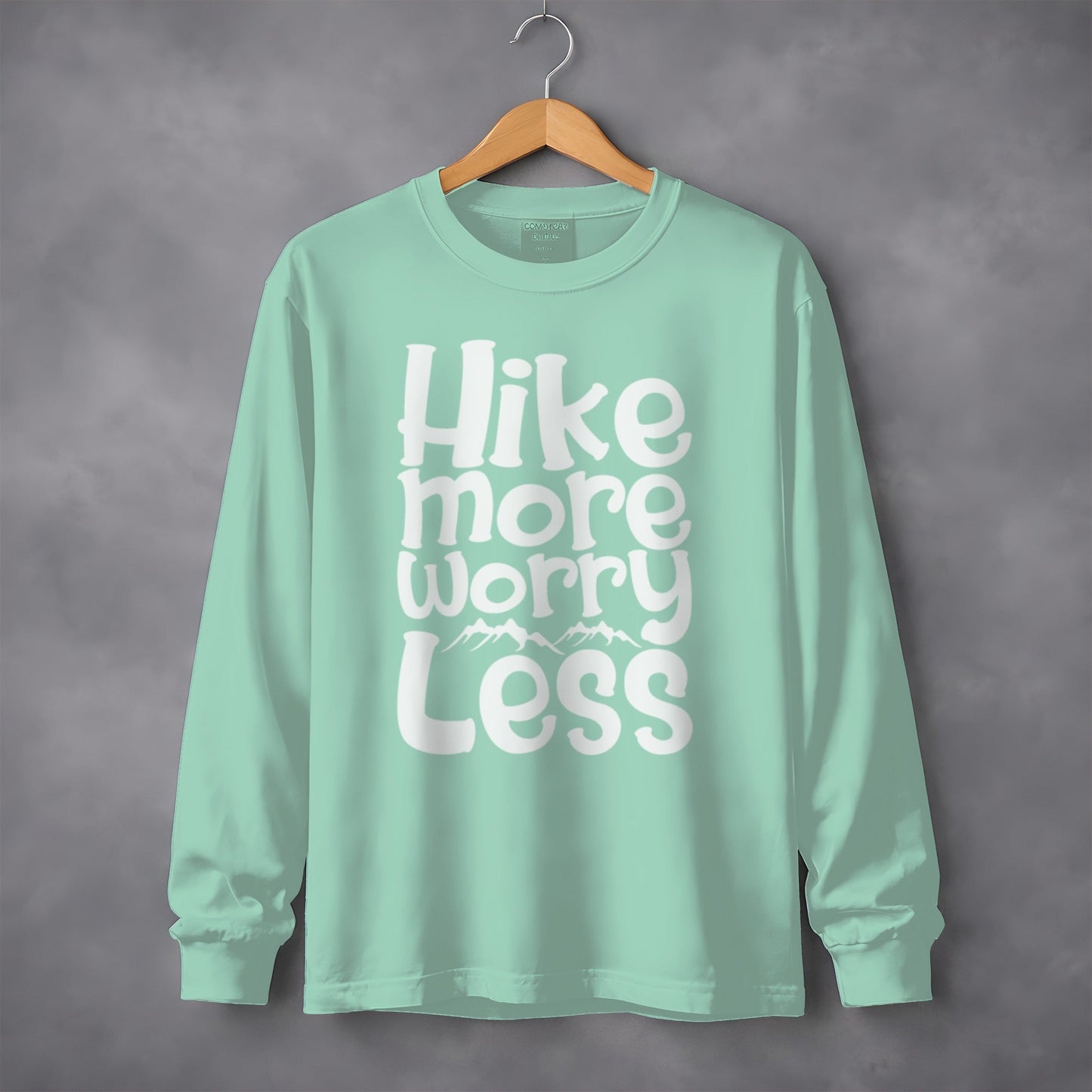 Hike More Worry Less With Mountain Graphic Long Sleeve T-Shirt