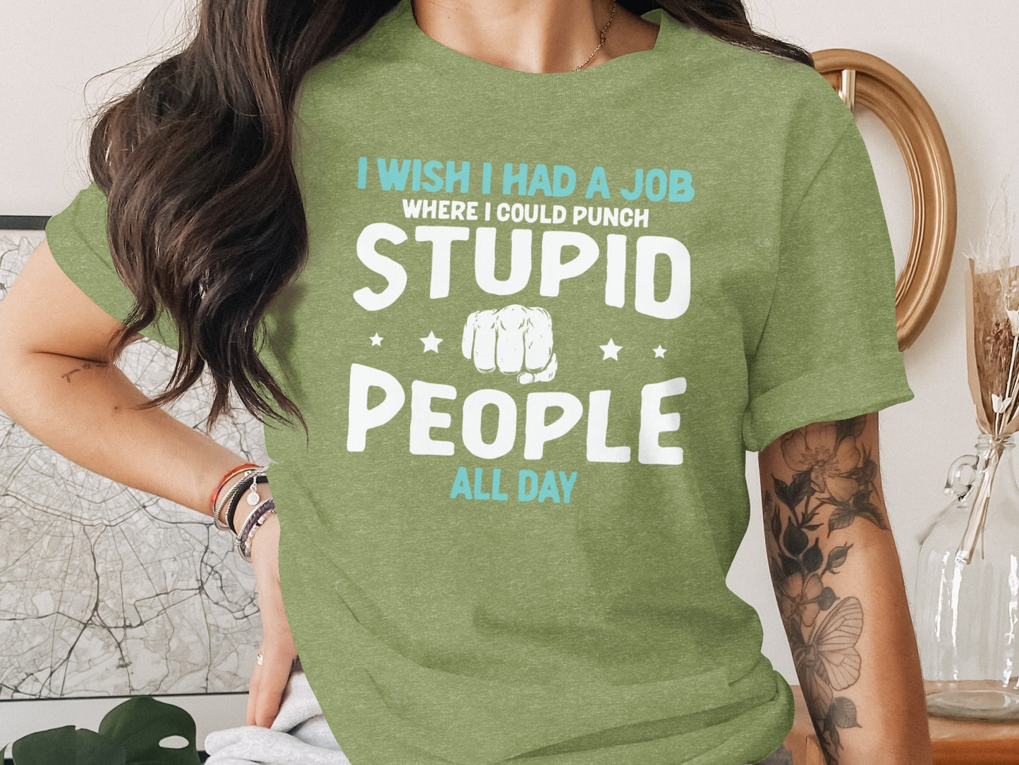 I Wish I Had a Job Punching Stupid People All Day T-Shirt