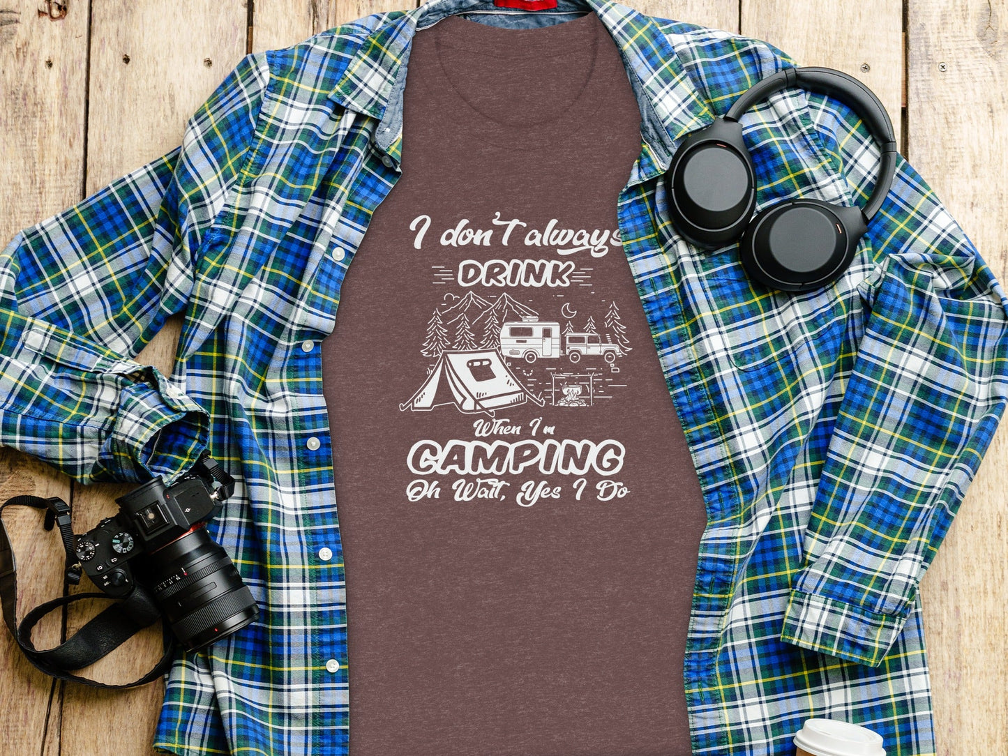 I Don't Always Drink When Camping Camping T-Shirt