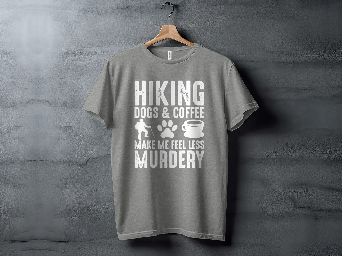 Hiking Dogs Coffee Less Murdery Funny Graphic Design T-Shirt