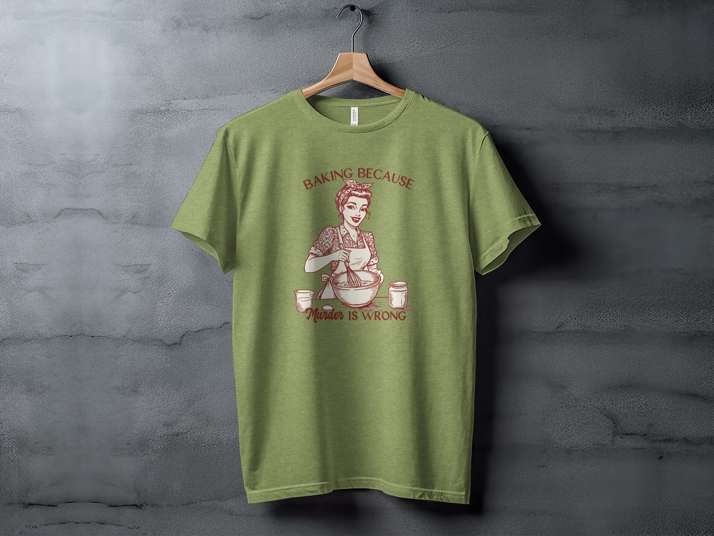 Baking Because Murder Is Wrong Funny Lady Baker T-Shirt
