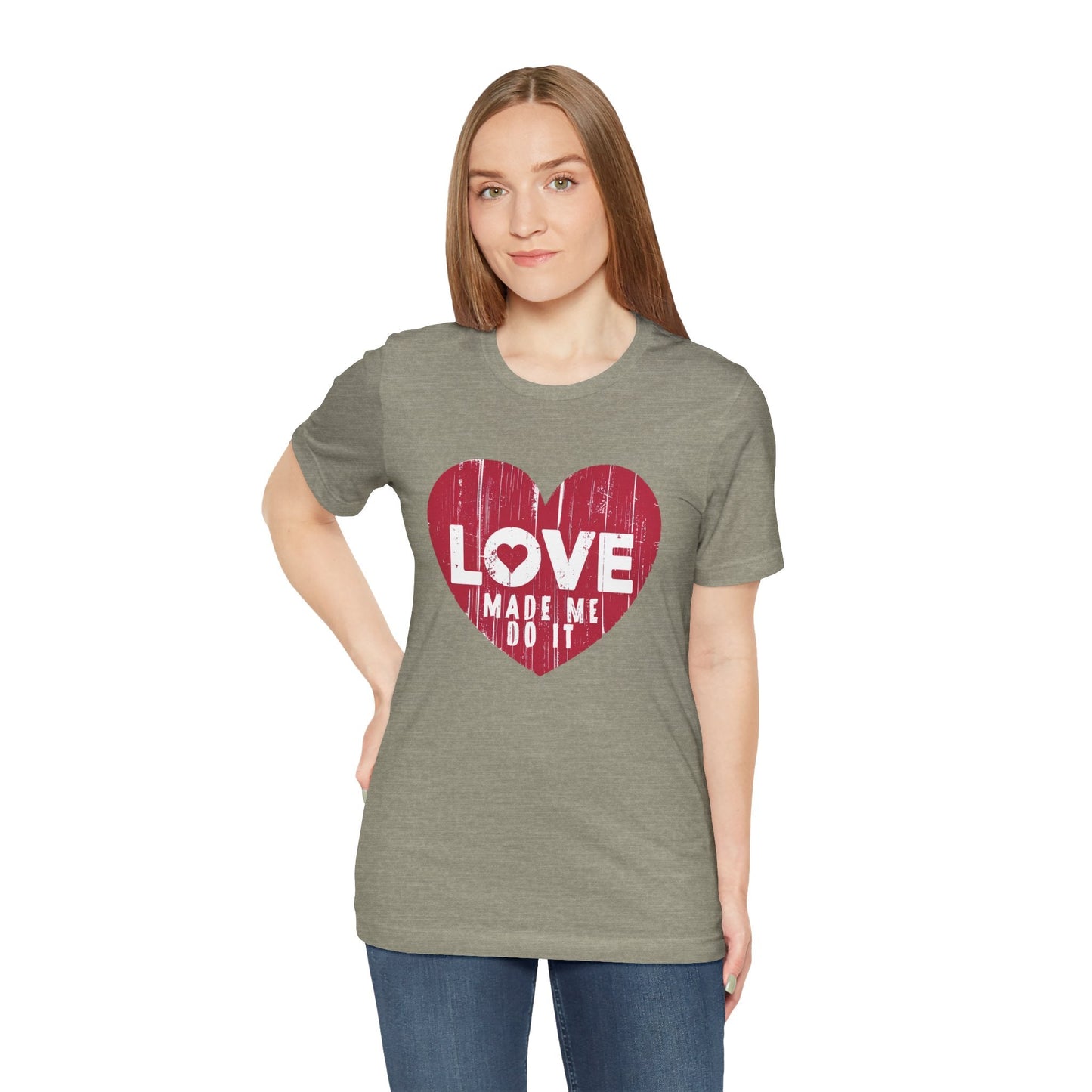 Love Made Me Do It T-Shirt - Vintage Distressed Heart Graphic Tee