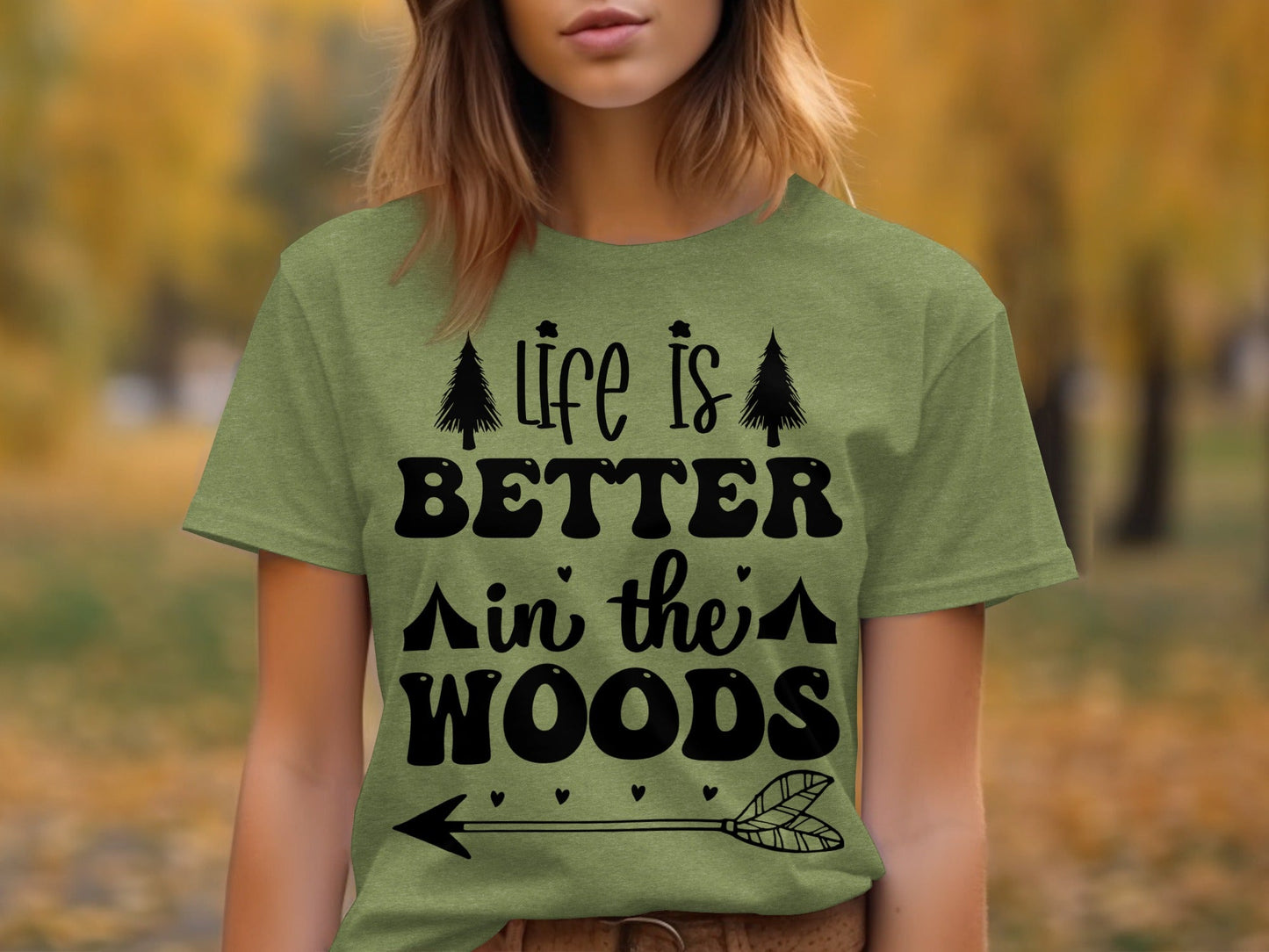 Life Is Better In The Woods With Arrow T-Shirt