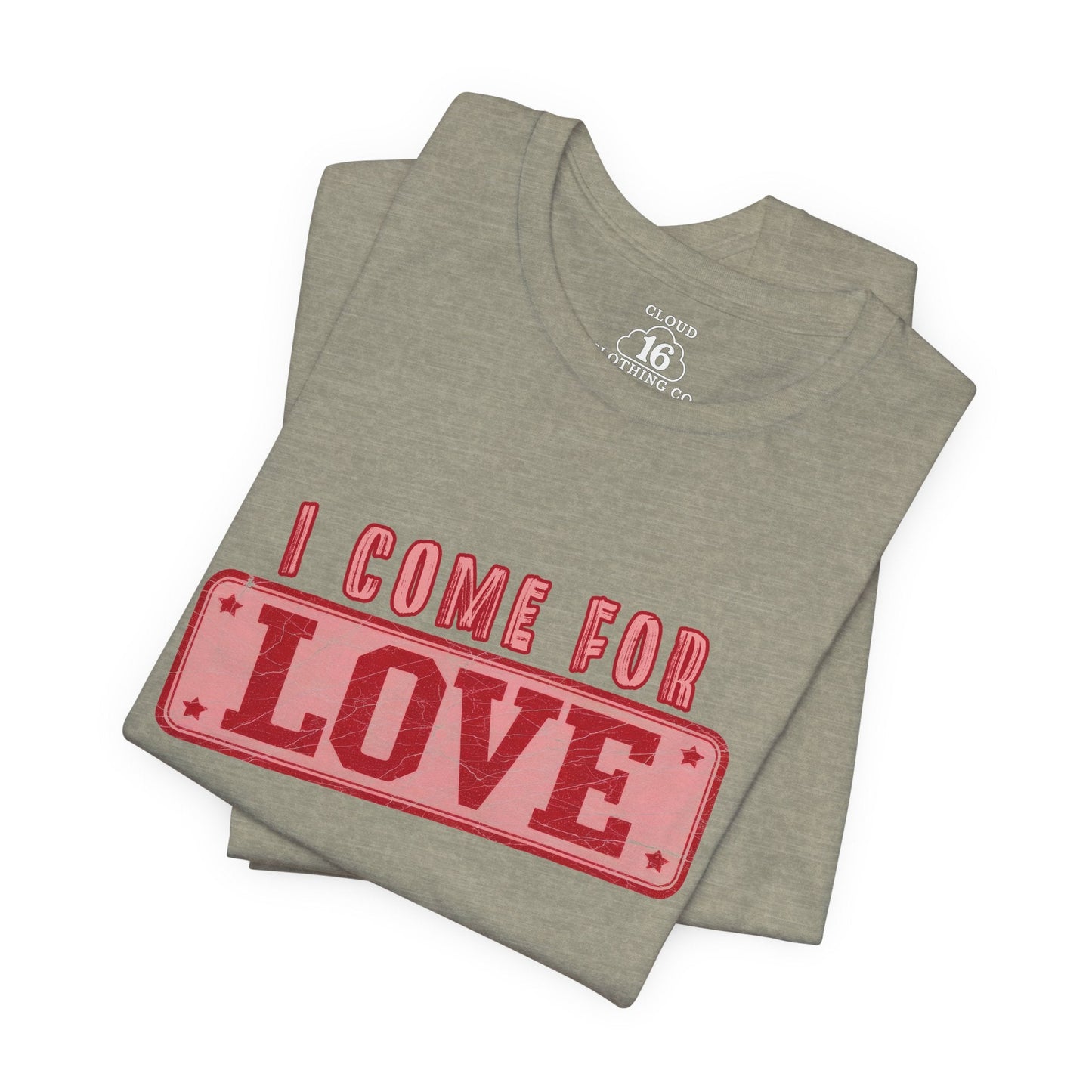I Come For Love Vintage T-Shirt - Retro Cheeky Graphic Tee