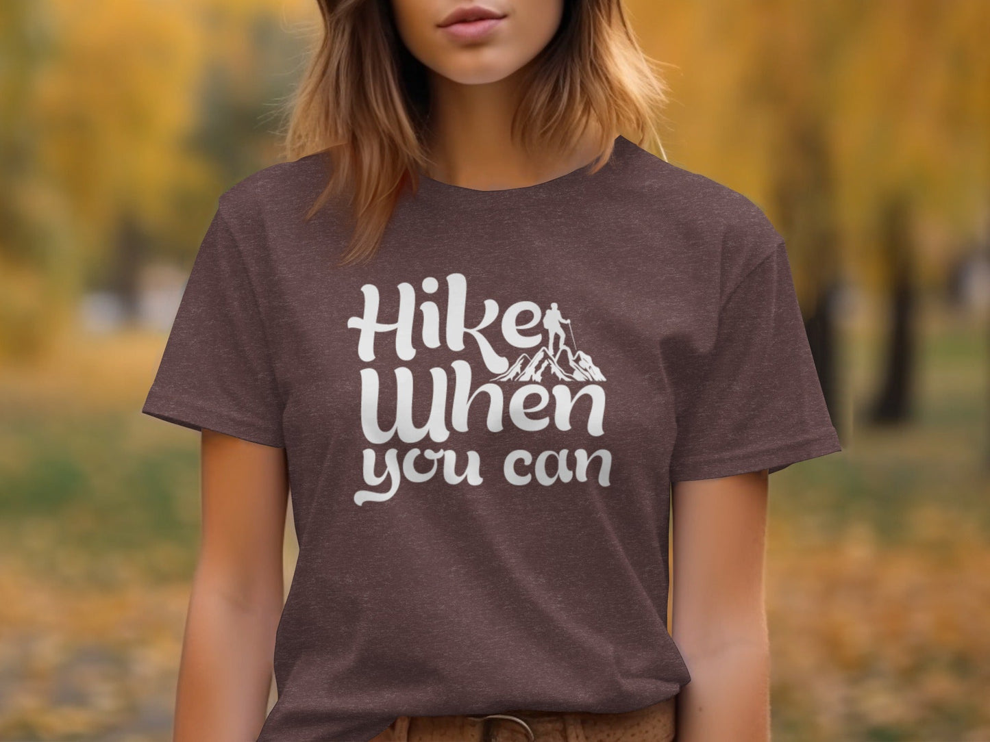 Hike When You Can Outdoor Adventure Design for Hiking T-Shirt