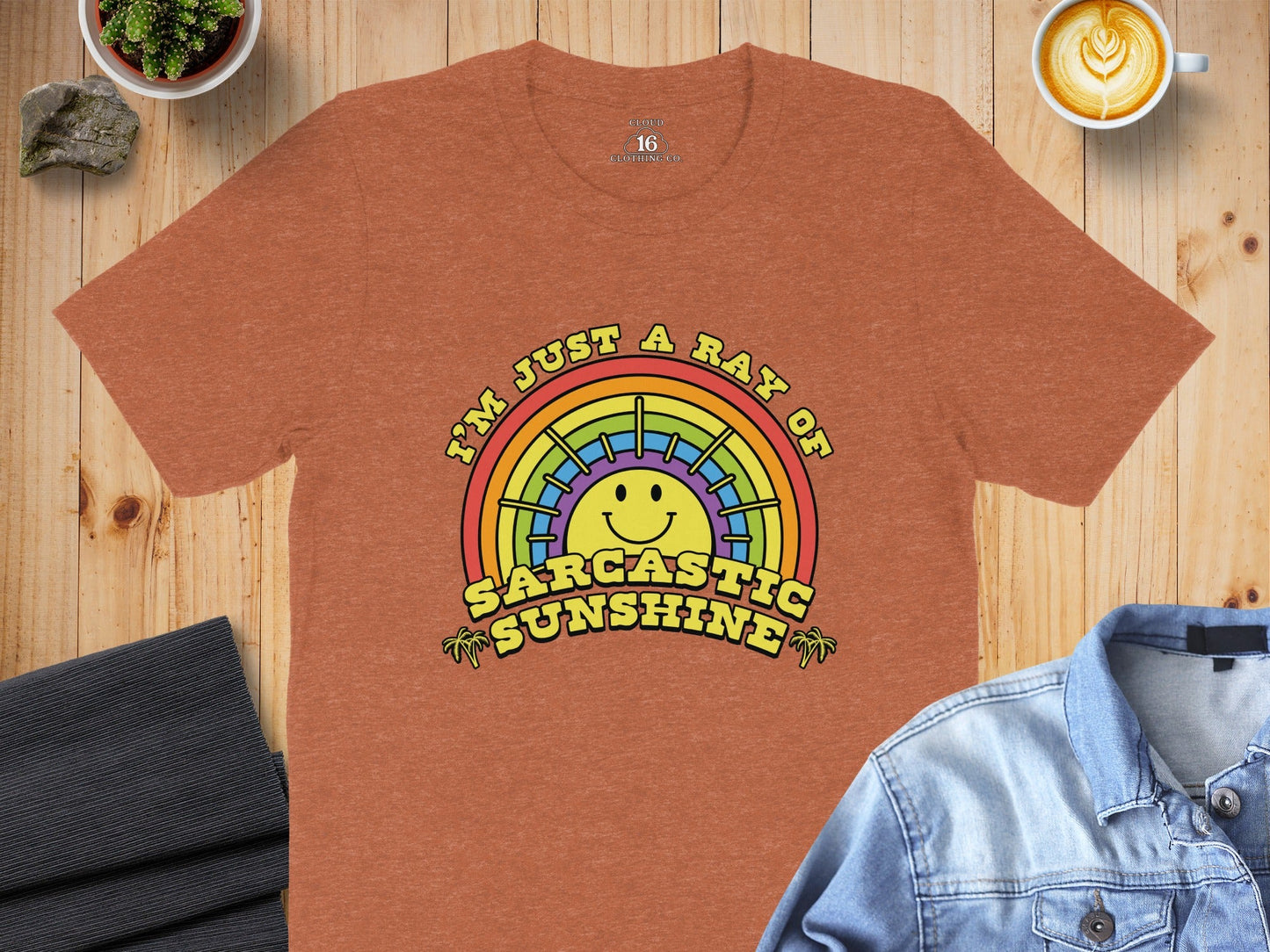 I Am Just A Ray Of Sarcastic Sunshine Rainbow T-Shirt