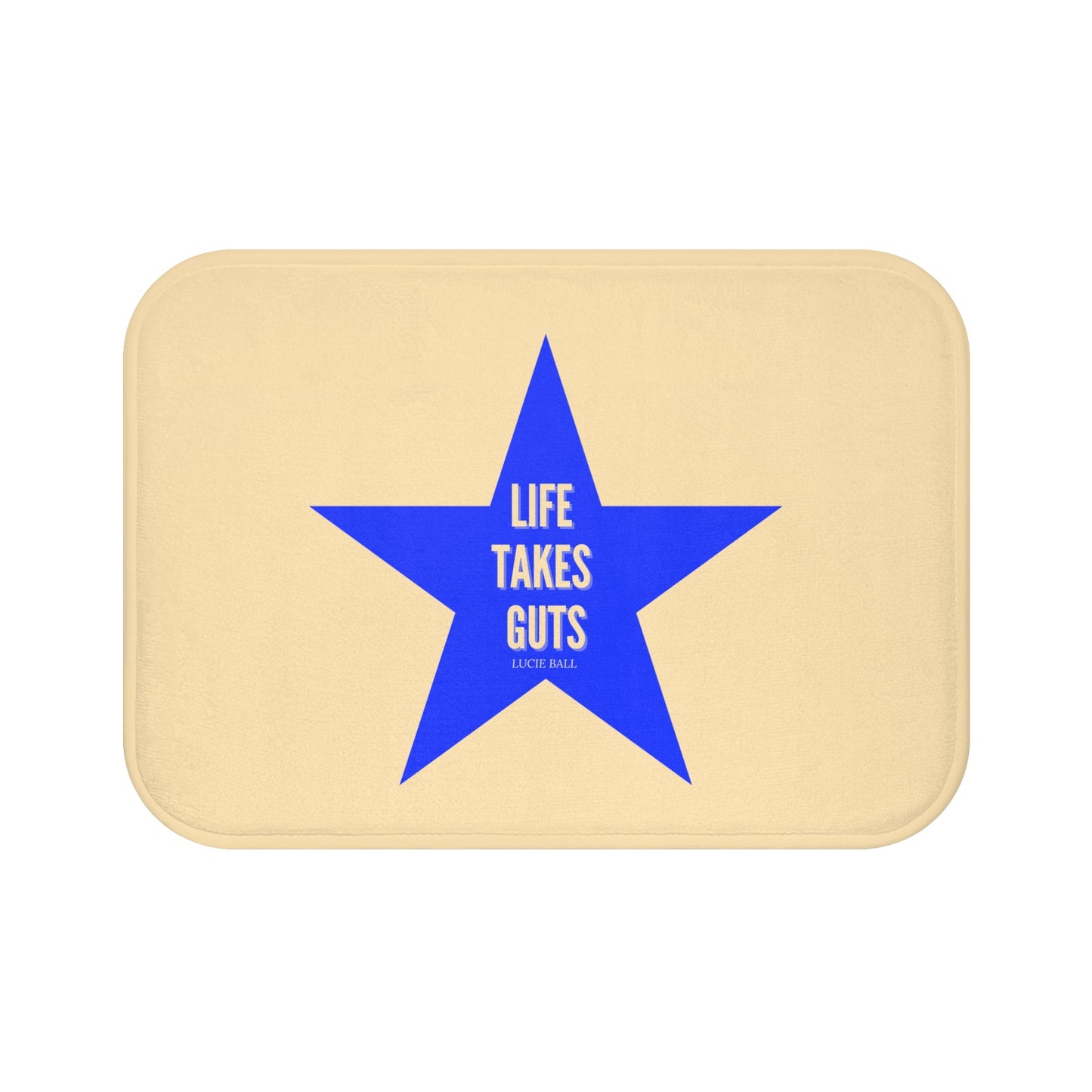 Motivational  Bath Mat — "Life Takes Guts" Lucille Ball Quote