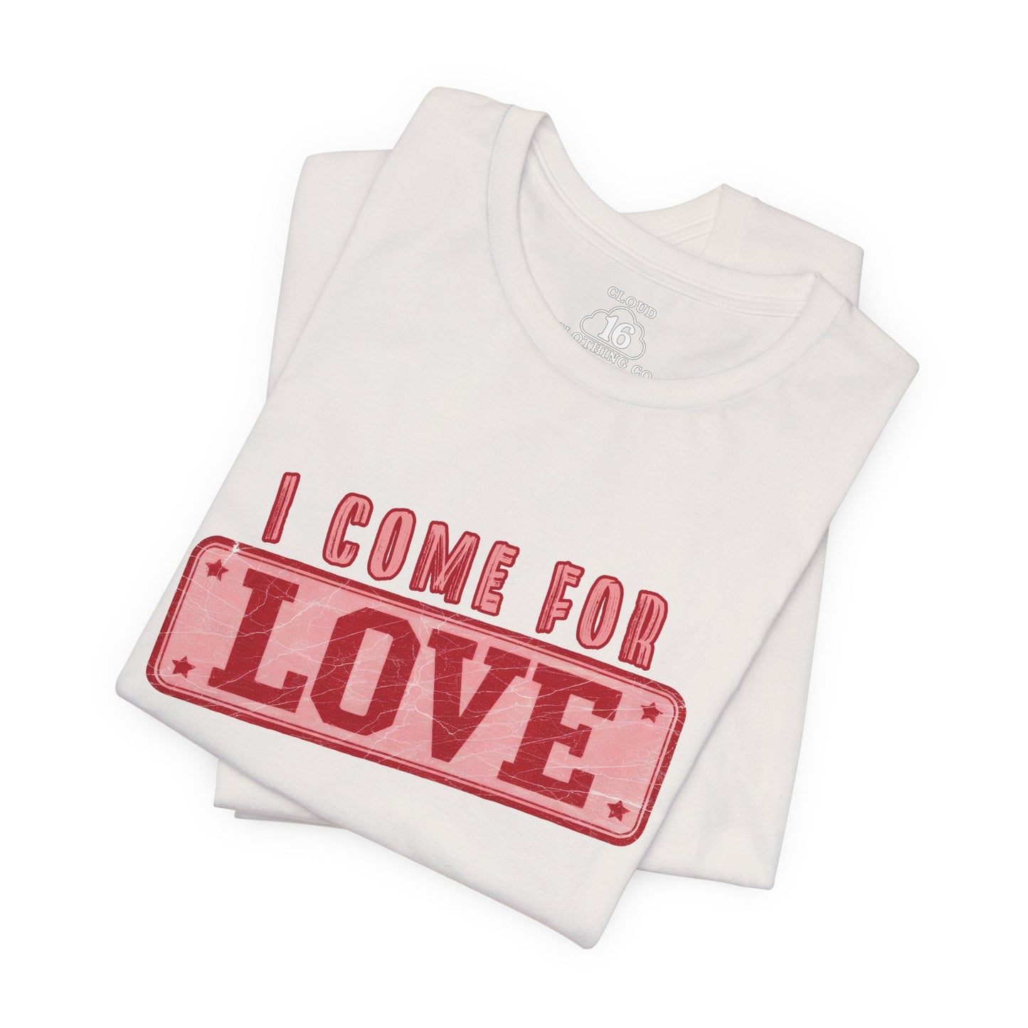 I Come For Love Vintage T-Shirt - Retro Cheeky Graphic Tee