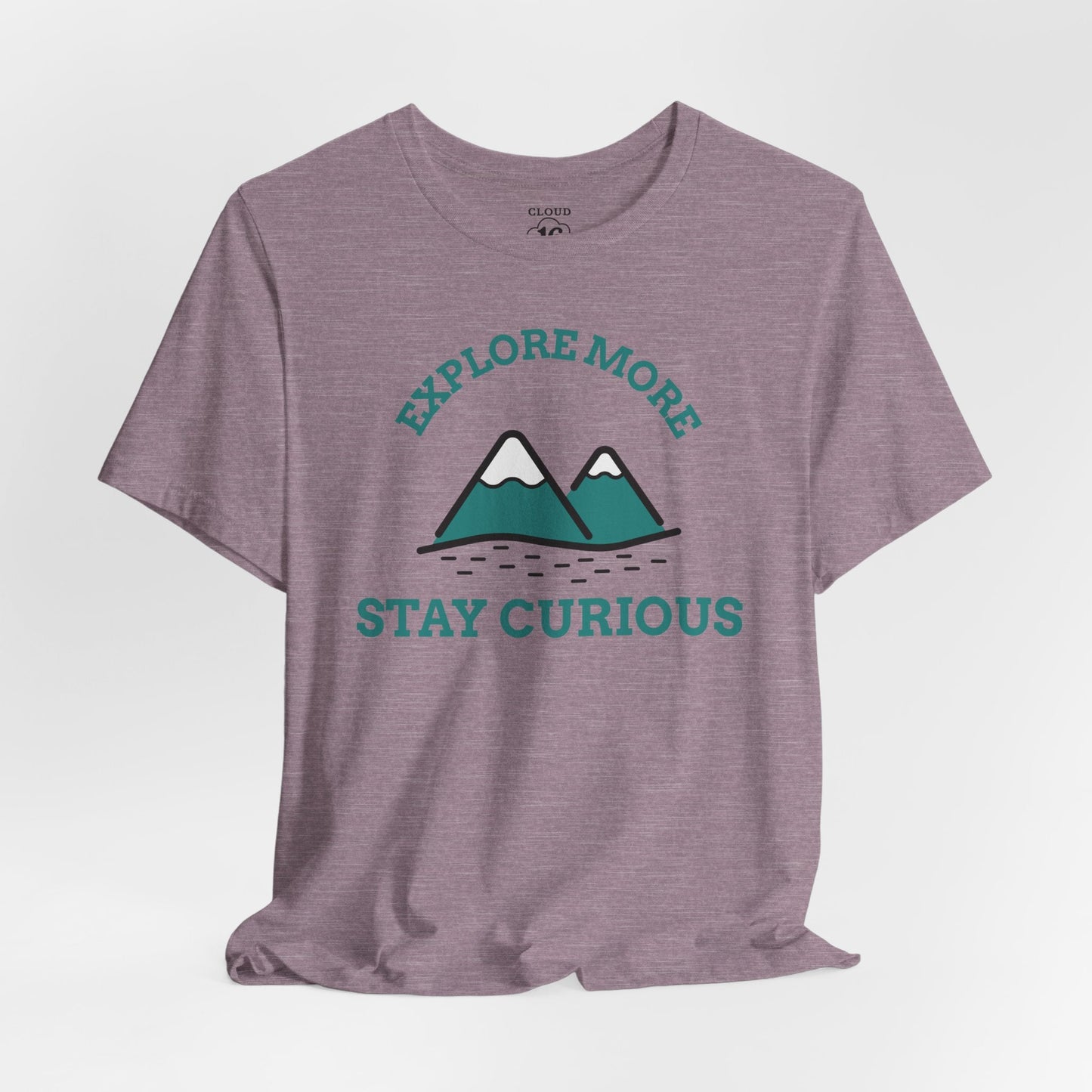 Explore More Stay Curious Adventure T-Shirt - Unisex Outdoor Hiking Tee