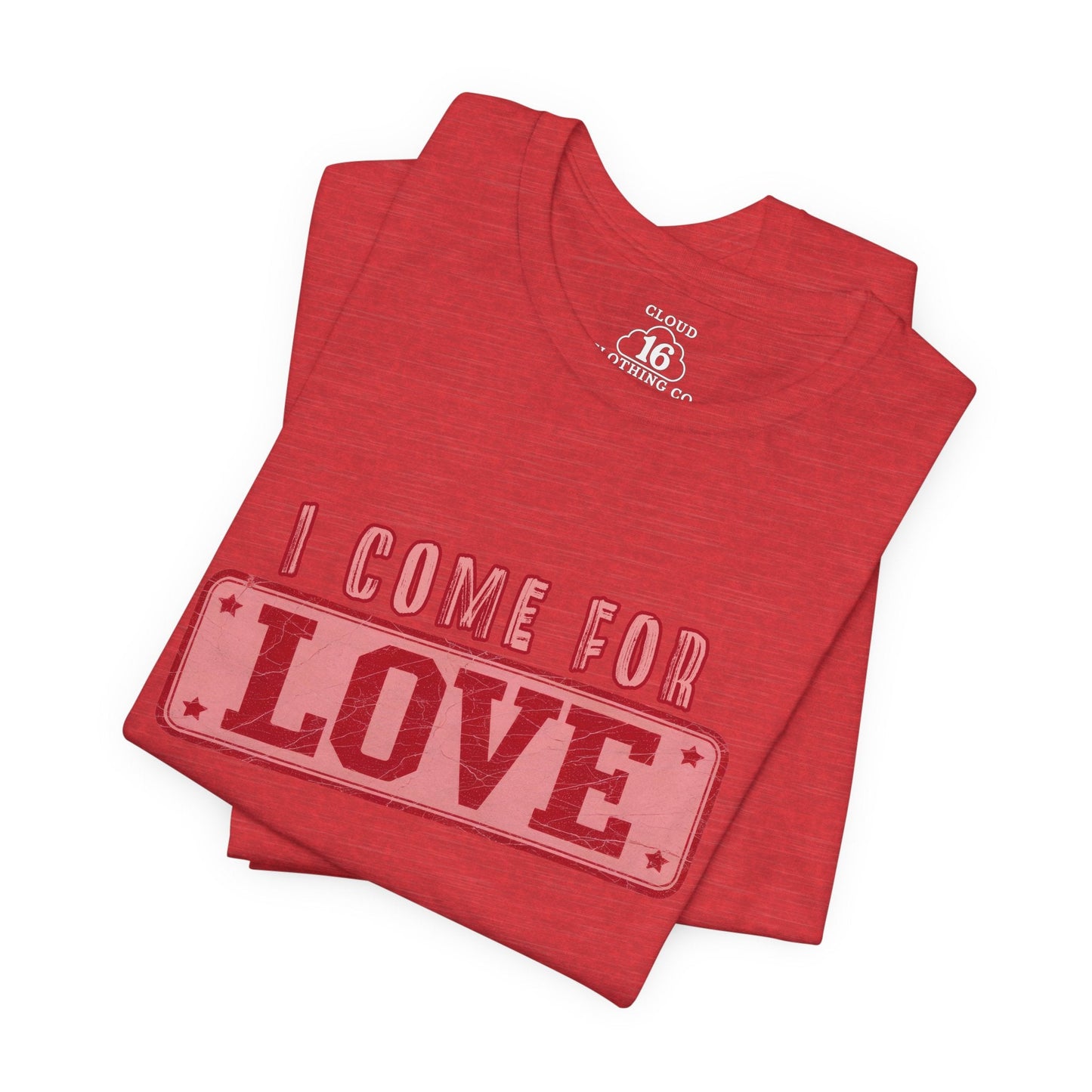 I Come For Love Vintage T-Shirt - Retro Cheeky Graphic Tee