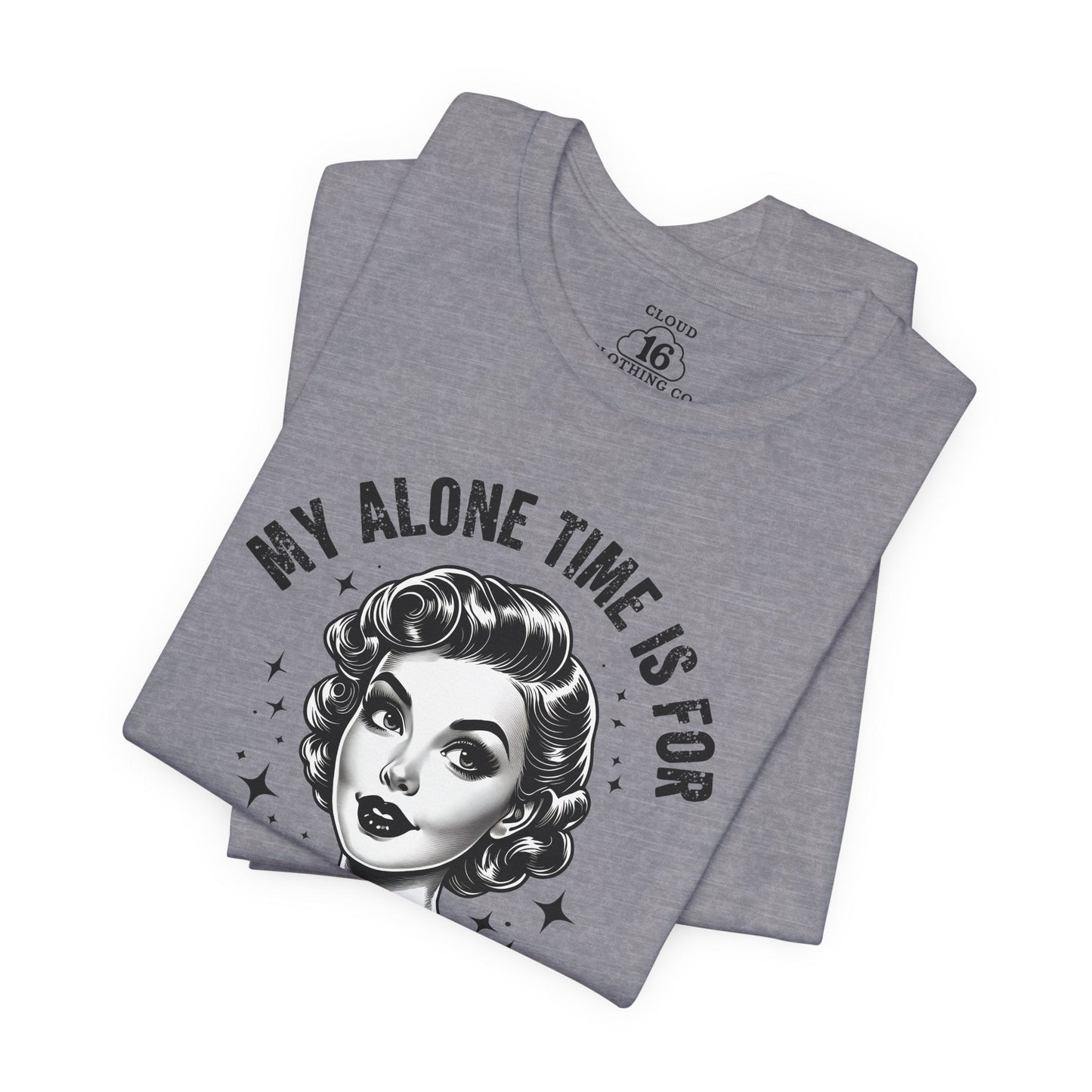My Alone Time Is for Everyone's Safety - Funny Coffee Lover's T-Shirt
