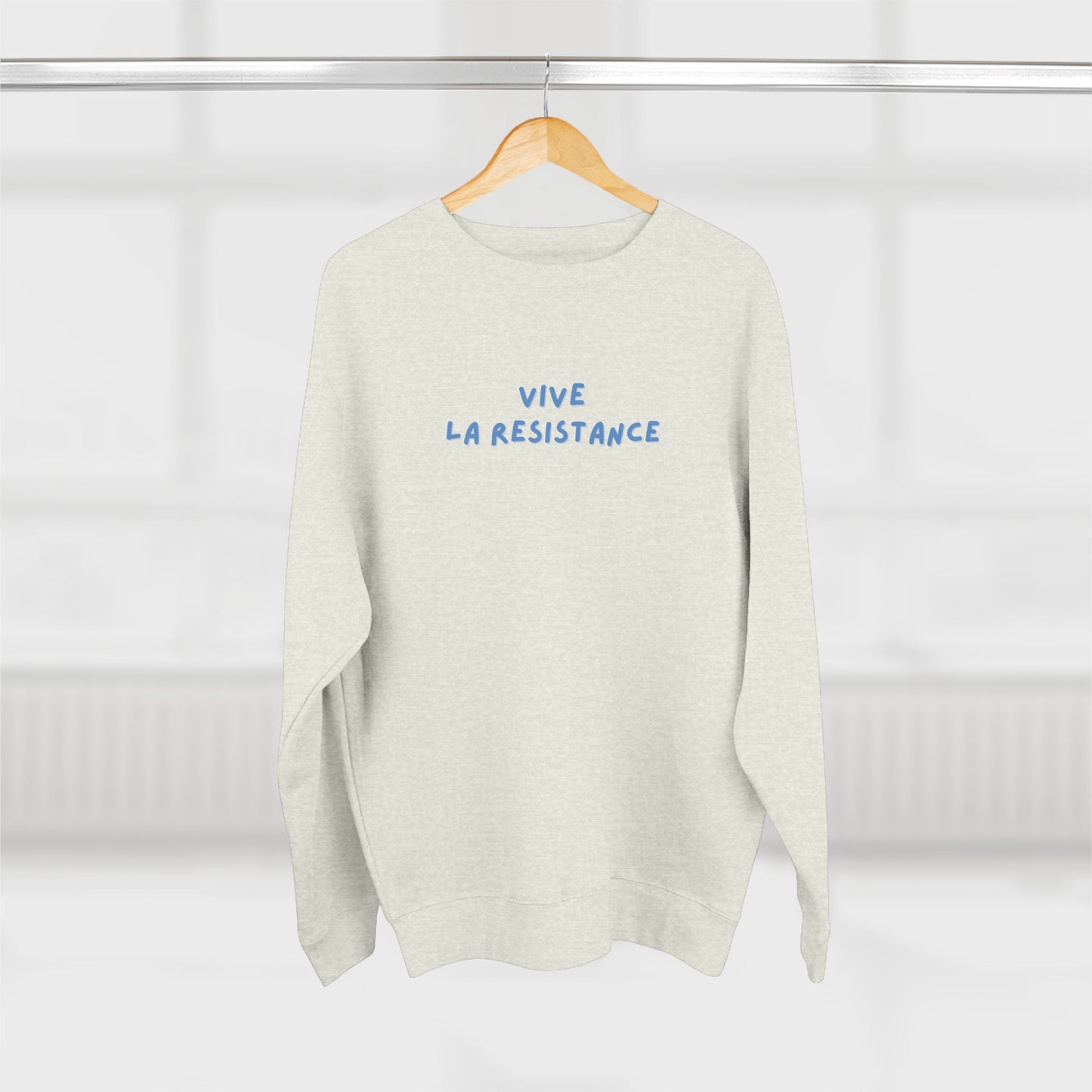 Crewneck Sweatshirt — "Vive la Resistance", Political Mantra