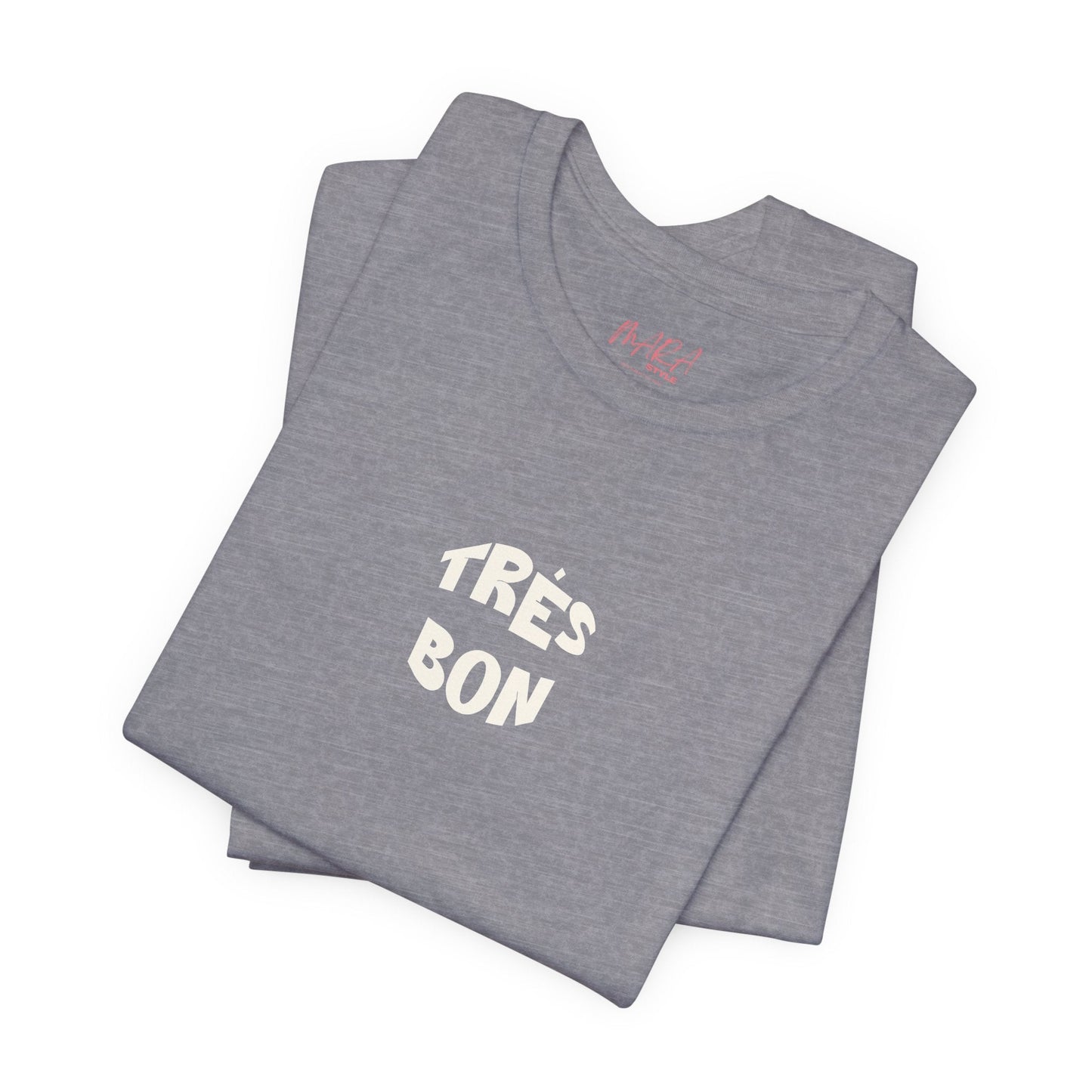 French Style Très Bon Tee - Classic Jersey T-shirt