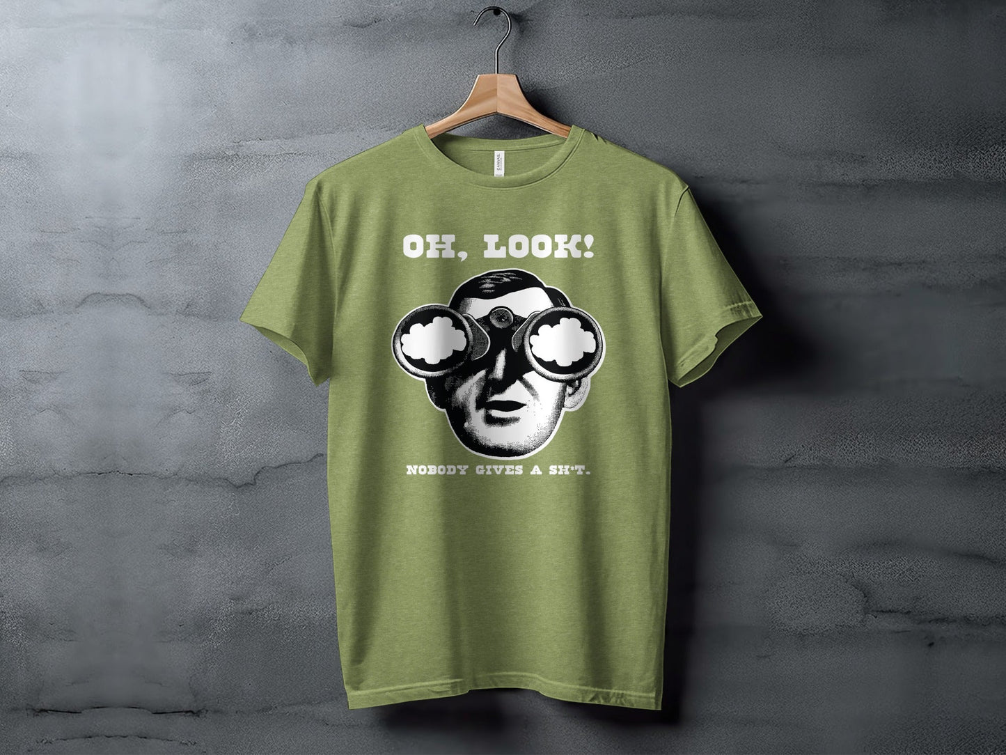 Oh Look Nobody Gives a Sh*t Graphic Humor T-Shirt