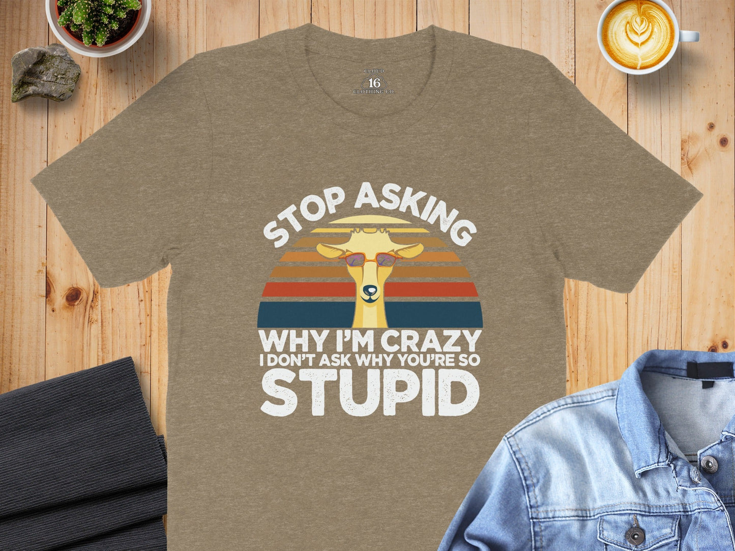 Stop Asking Why I'm Crazy Funny Llama Graphic T-Shirt