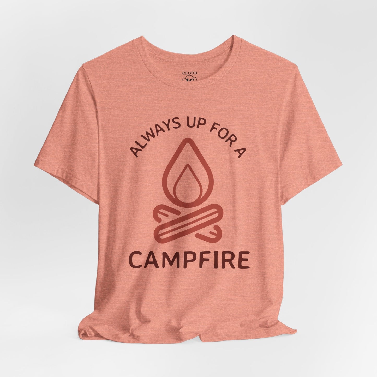 Always Up for a Campfire - Unisex Camping T-Shirt - Outdoor Adventure Tee