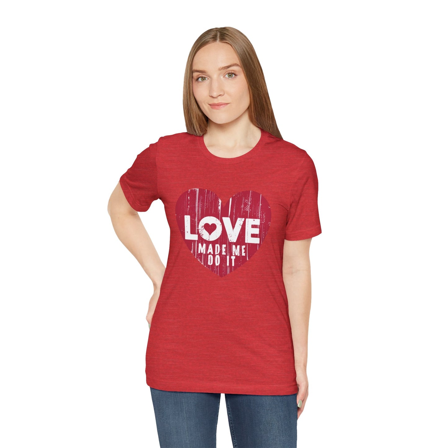 Love Made Me Do It T-Shirt - Vintage Distressed Heart Graphic Tee