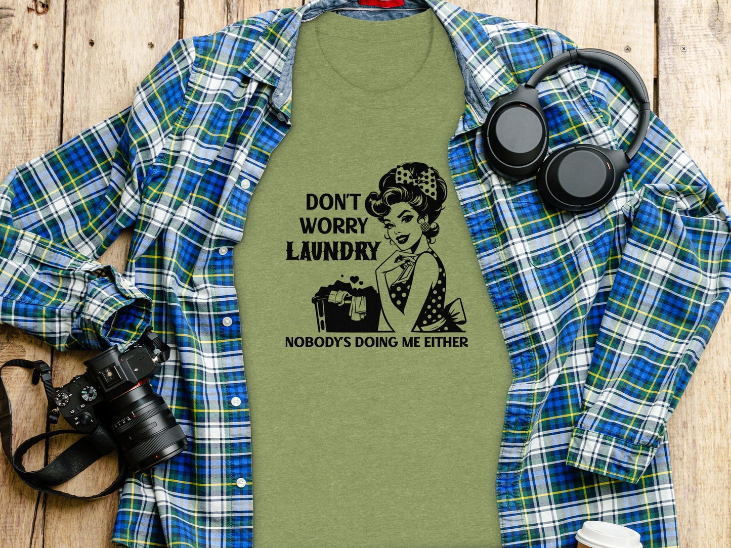 Don't Worry Laundry Nobody's Doing Me Either T-Shirt