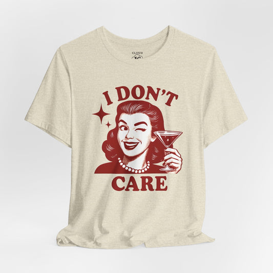 I Don't Care Retro Graphic T-Shirt – Unisex Vintage Style