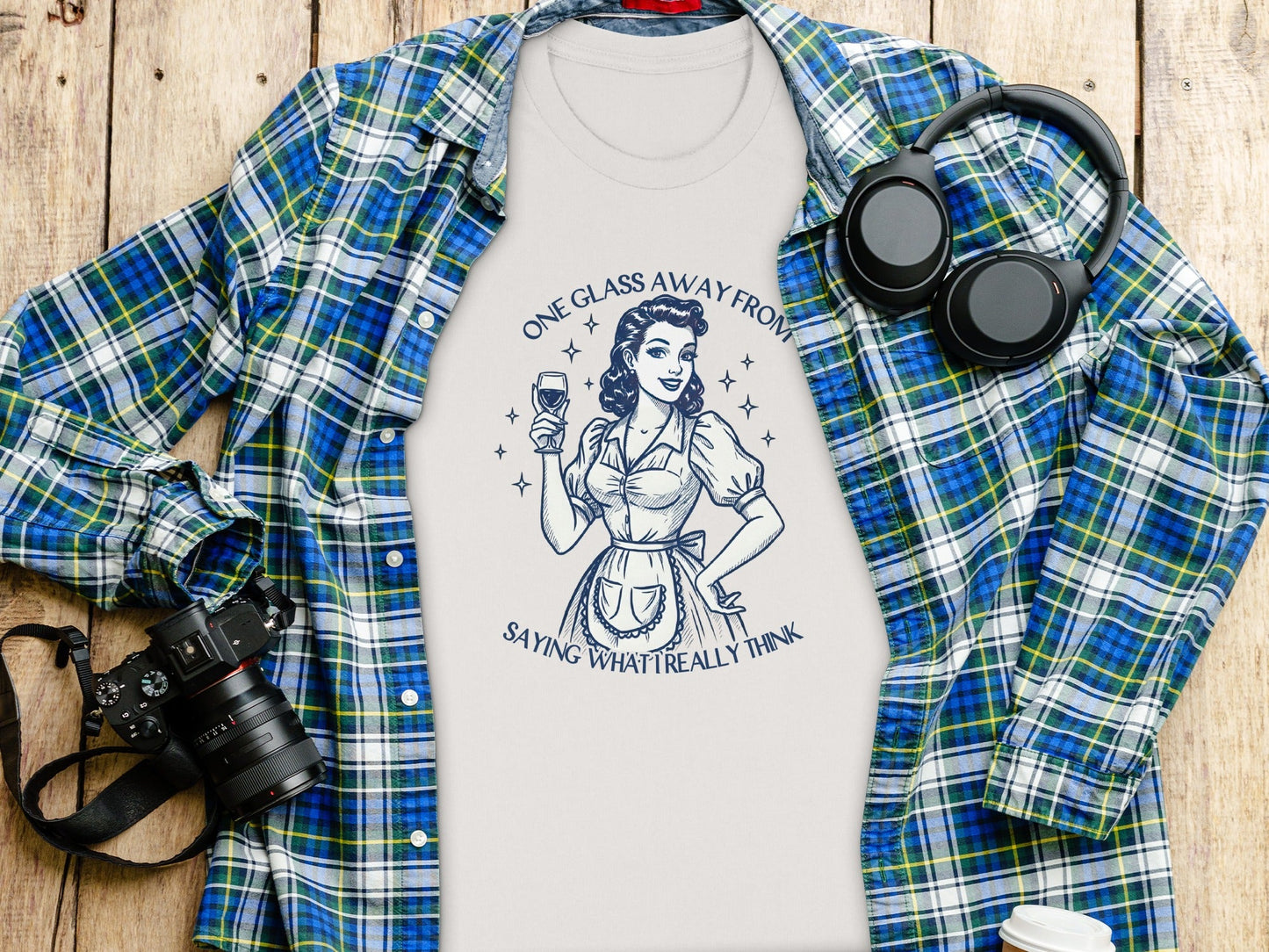 One Glass Away From Saying What I Really Think T-Shirt