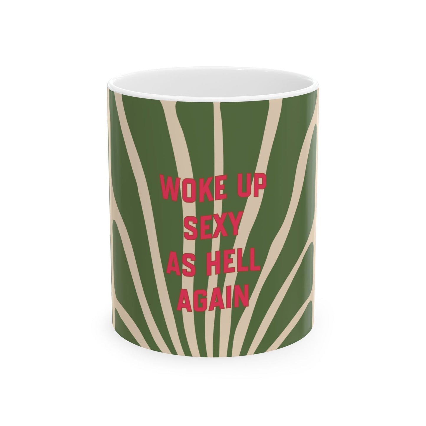 Woke Up Sexy Tropical Ceramic Mug — Women's Coffee Cup