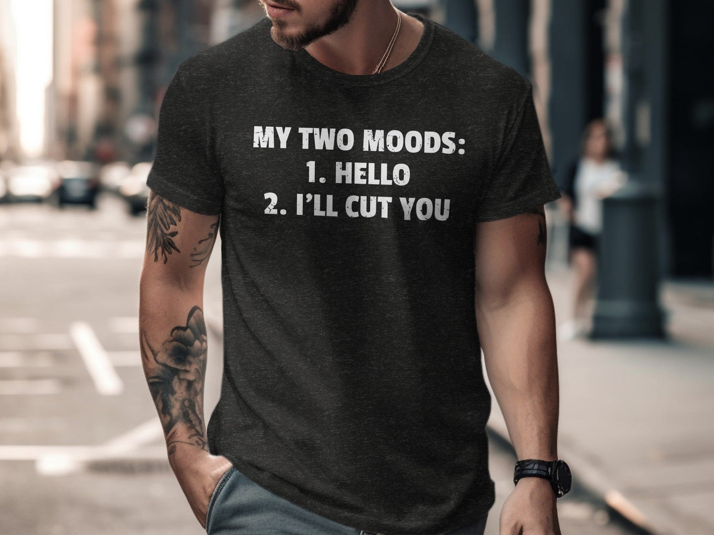 My Two Moods Hello I Will Cut You Graphic Funny T-Shirt
