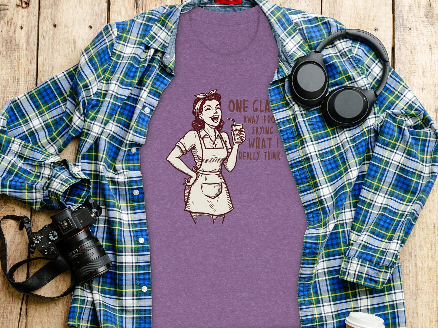 One Glass Away From Saying What I Think T-Shirt