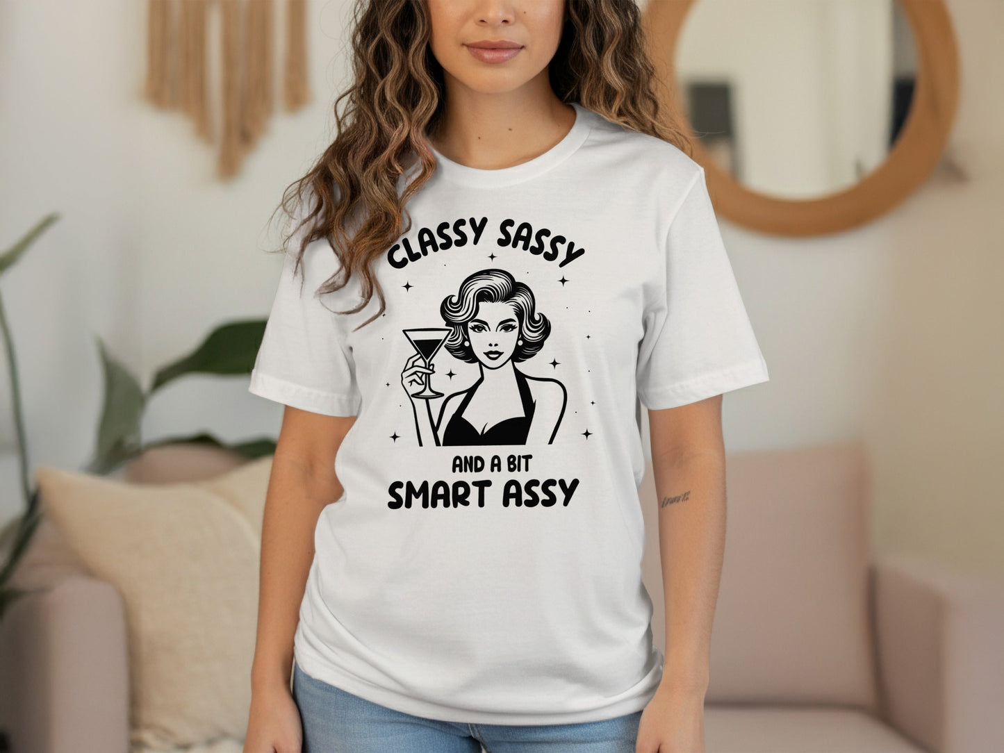Classy Sassy And A Bit Smart Assy Cocktail Art T-Shirt
